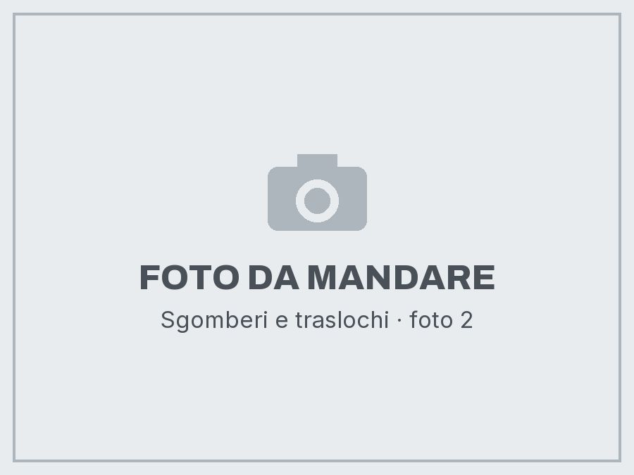 Sgomberi e traslochi: foto da mandare